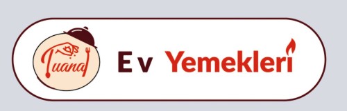 Tuana Ev Yemekleri